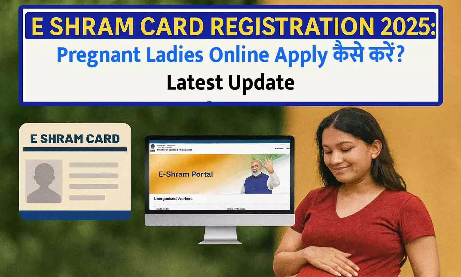 E Shram Card Registration 2025