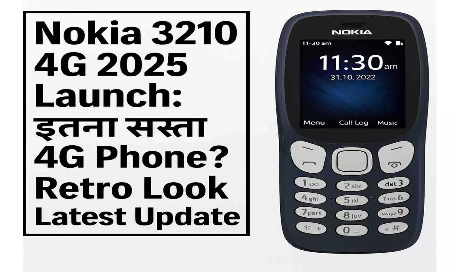 Nokia 3210 4G 2025 Launch