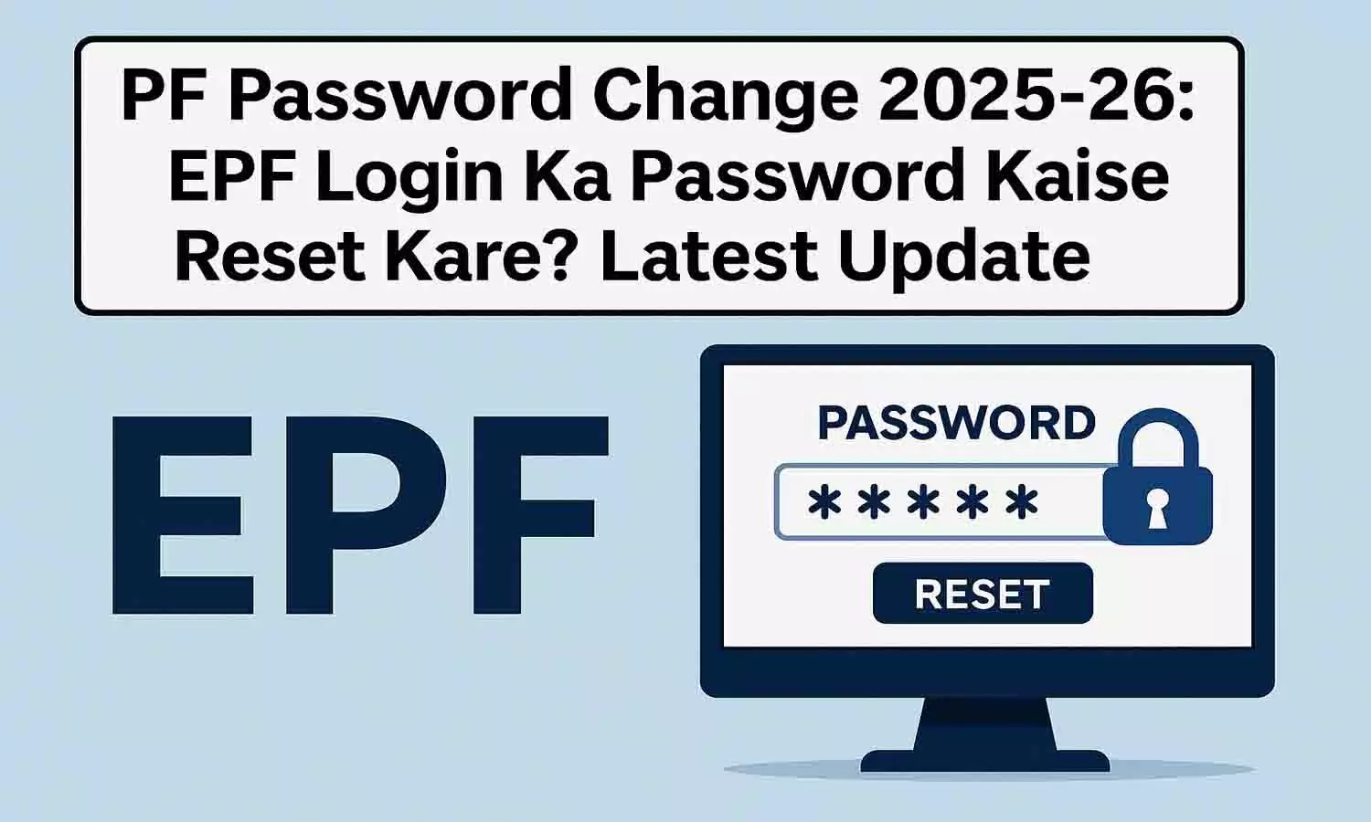 PF Password Change 2025-26