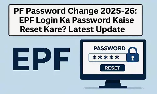 PF Password Change 2025-26