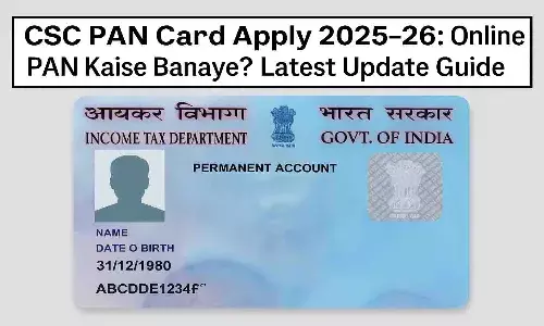 CSC PAN Card Apply 2025-26