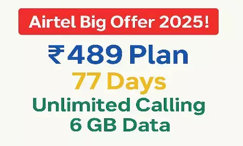 Airtel Big Offer 2025! ₹489 में 77 दिन Unlimited Calling और 6GB Data, Free SMS भी Airtel Big Offer 2025! ₹489 में 77 दिन Unlimited Calling और 6GB Data, Free SMS भी