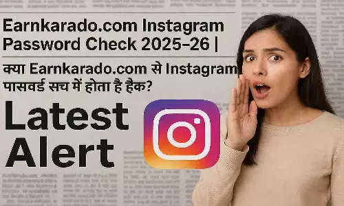 Earnkarado.com Instagram Password Check 2025-26 Earnkarado.com Instagram Password Check 2025-26