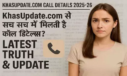 KhasUpdate.com Call Details 2025-26
