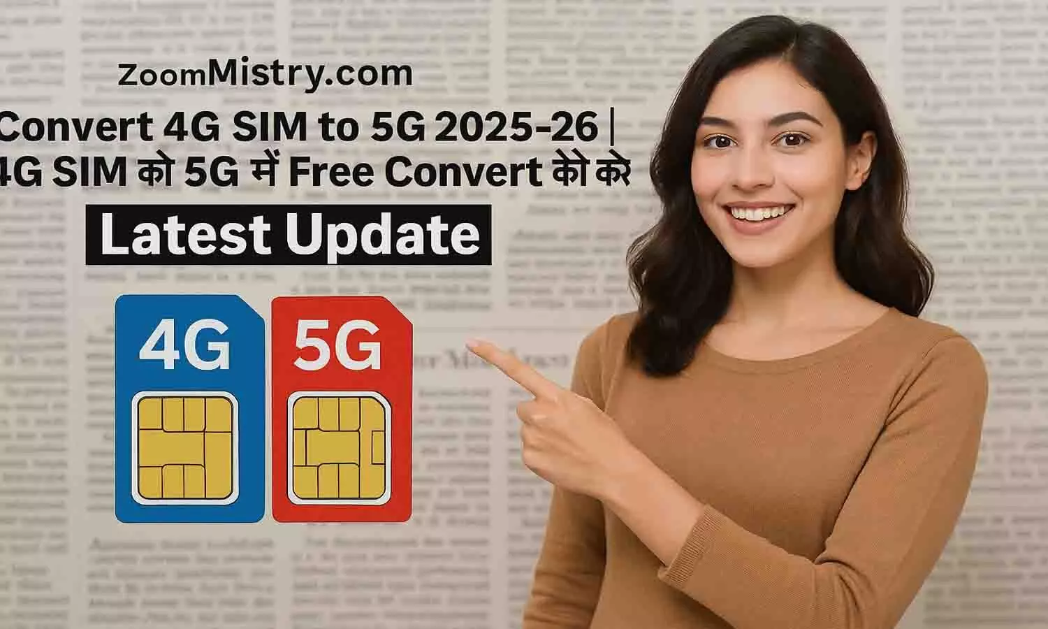 ZoomMistry.com Convert 4G SIM to 5G 2025-26 | 4G SIM को 5G में Free Convert कैसे करें? Latest Update