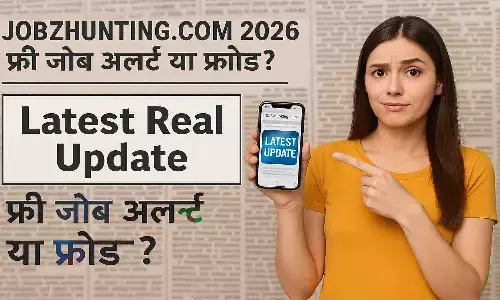 Jobzhuntinh.com 2026 | फ्री जॉब अलर्ट या फ्रॉड? Latest Real Update Jobzhuntinh.com 2026 | फ्री जॉब अलर्ट या फ्रॉड? Latest Real Update