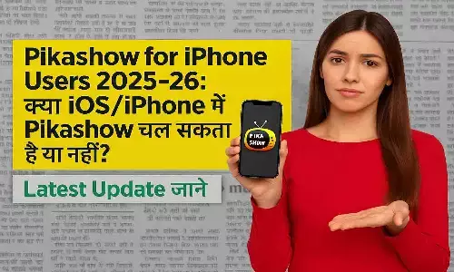 Pikashow for iPhone Users 2025–26 Pikashow for iPhone Users 2025–26