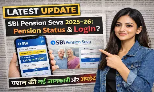 SBI Pension Seva 2025–26: Pension Status & Login? Latest Update हिंदी