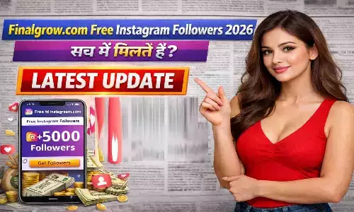 Finalgrow.com Free Instagram Followers 2026 — सच में मिलते हैं? Latest Update