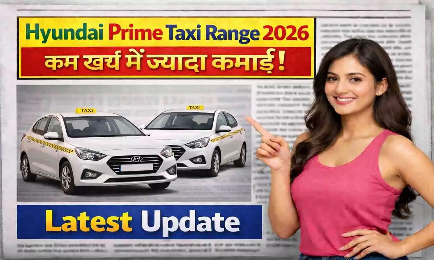 Hyundai Prime Taxi Range 2026 — कम खर्च में ज्यादा कमाई! Latest Update Hyundai Prime Taxi Range 2026 — कम खर्च में ज्यादा कमाई! Latest Update