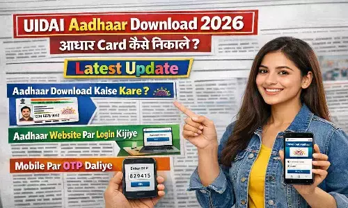 UIDAI Aadhaar Download 2026 — आधार Card कैसे निकाले? Latest Update