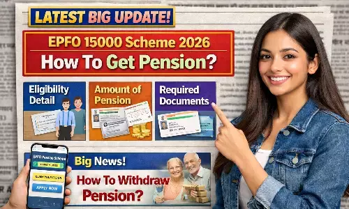 EPFO 15000 Scheme 2026 — Pension Kaise Milegi? Latest Big Update