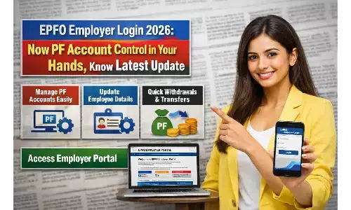 EPFO Employer Login 2026: अब PF अकाउंट कंट्रोल आपके हाथ, जानिए Latest Update