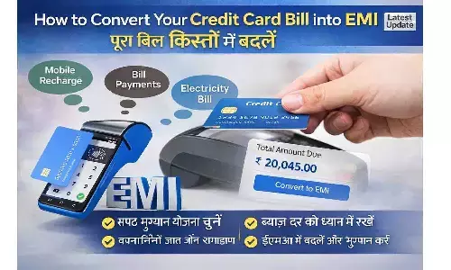 How to Convert Your Credit Card Bill into EMIs: पूरा बिल किस्तों में बदलें | Latest Update