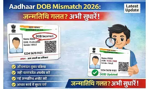 Aadhaar DOB Mismatch 2026