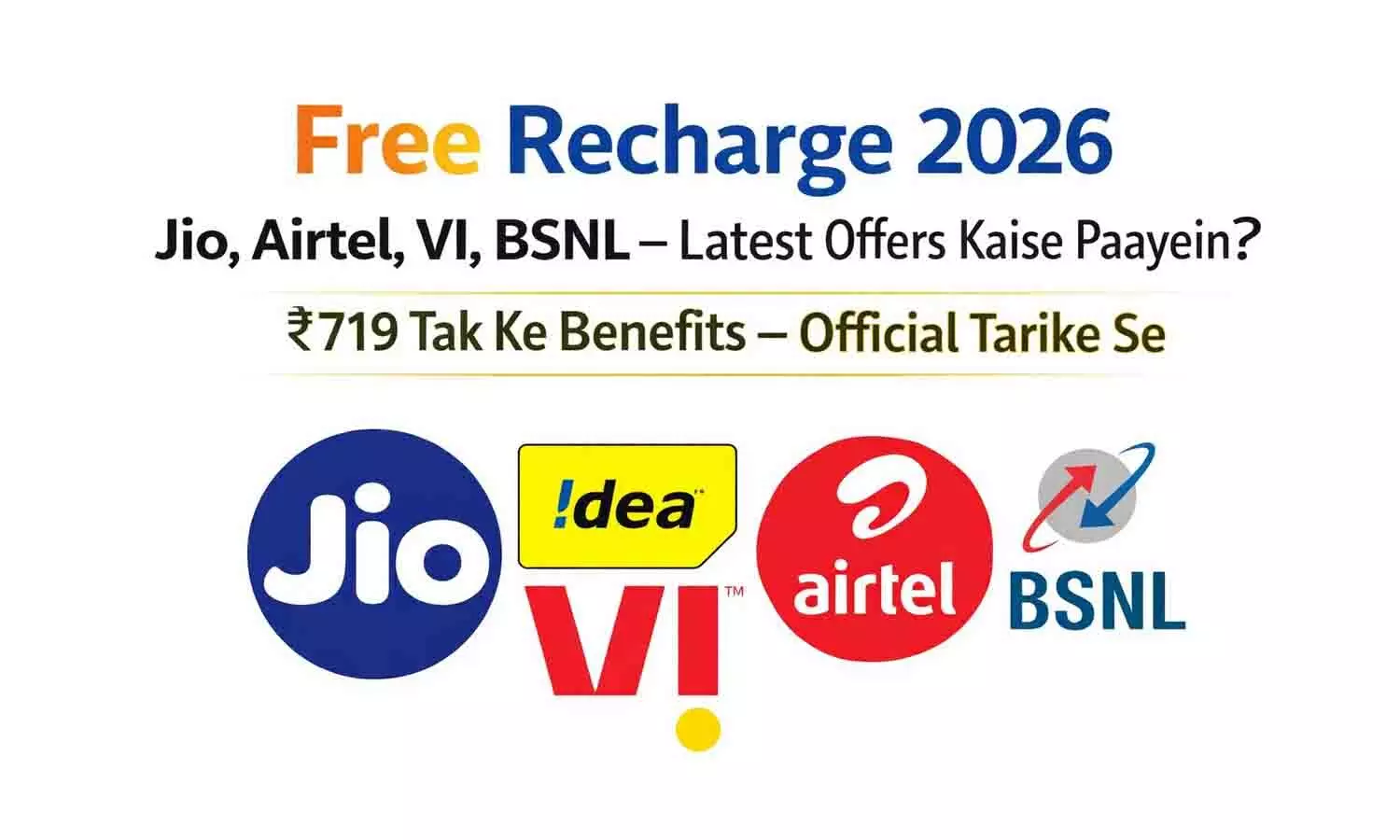 Free Recharge All Sim 2026: सभी SIM पर ₹719 का रिचार्ज फ्री! 100% Working Trick Free Recharge All Sim 2026: सभी SIM पर ₹719 का रिचार्ज फ्री! 100% Working Trick