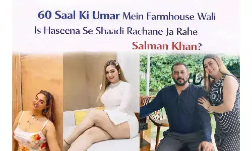 60 साल की उम्र में फॉर्महाउस वाली इस हसीना से शादी रचाने जा रहे Salman Khan?