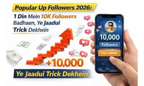 Popular Up Followers 2026: 1 दिन में 10K फॉलोअर्स बढ़ाएं, ये जादुई ट्रिक देखें