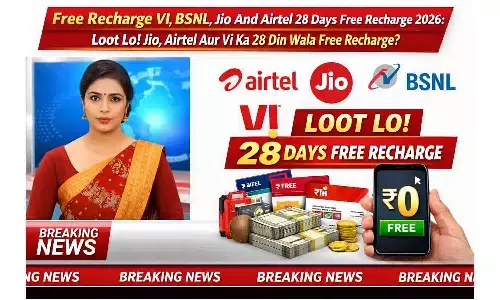 Free Recharge VI, BSNL, Jio And Airtel 28 Days Free Recharge 2026: लूट लो! Jio, Airtel और Vi का 28 दिन वाला फ्री रिचार्ज?