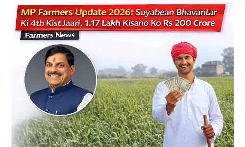 MP Farmers Update 2026: सोयाबीन भावांतर की 4th किस्त जारी, 1.17 लाख किसानों को ₹200 करोड़