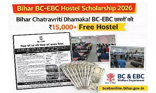 Bihar BC-EBC Hostel Scholarship 2026: बिहार छात्रवृत्ति धमाका! BC-EBC छात्रों को ₹15,000+ फ्री हॉस्टल