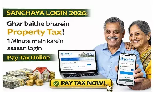 Sanchaya Login 2026: घर बैठे भरें प्रॉपर्टी टैक्स! 1 मिनट में करें आसान लॉगिन - Pay Tax Online