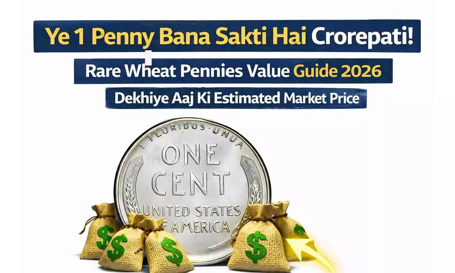 करोड़पति बना देगी ये 1 पेनी! Rare Wheat Pennies Value Guide 2026: देखें कीमत करोड़पति बना देगी ये 1 पेनी! Rare Wheat Pennies Value Guide 2026: देखें कीमत