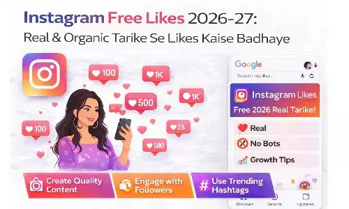 Instagram Free Likes 2026-27: Real & Organic Tarike Se Likes Kaise Badhaye