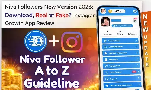 Niva Followers New Version 2026: Download, Real या Fake? Instagram Growth App Review