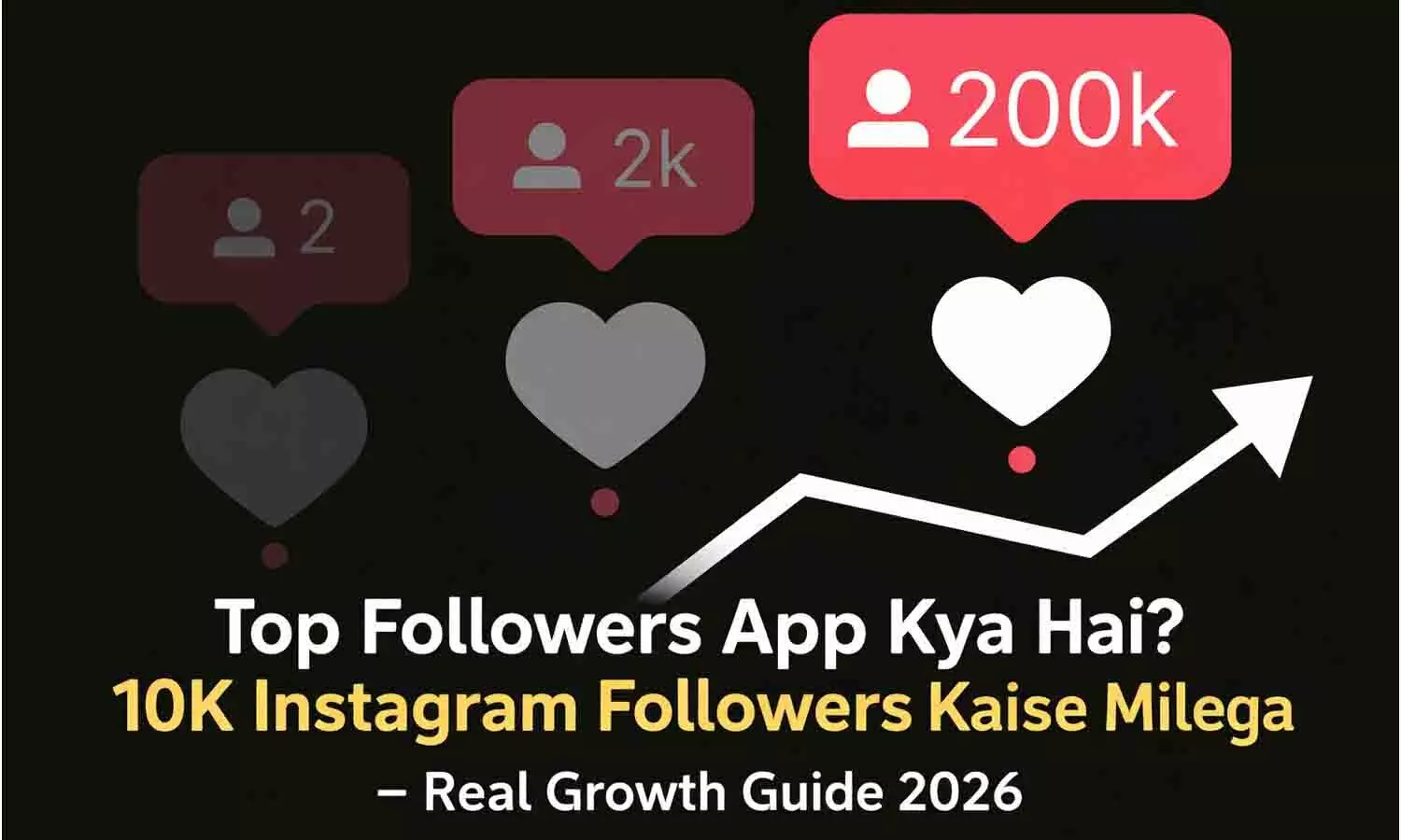 Top Followers App Kya Hai? 10K Instagram Followers Kaise Milega – Real Growth Guide 2026 Top Followers App Kya Hai? 10K Instagram Followers Kaise Milega – Real Growth Guide 2026