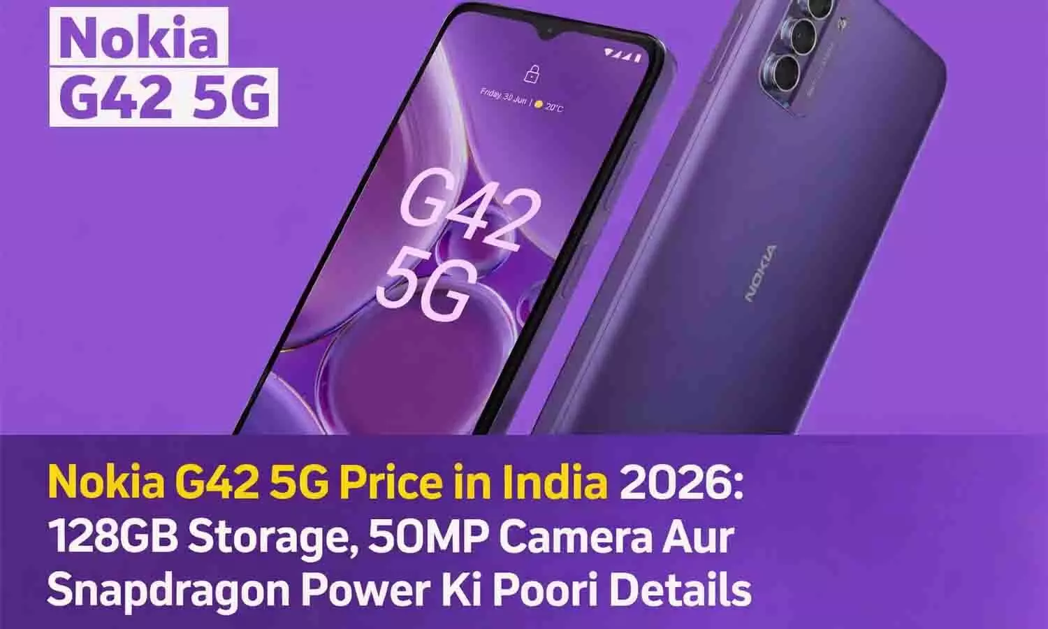 Nokia G42 5G Price in India 2026 Nokia G42 5G Price in India 2026