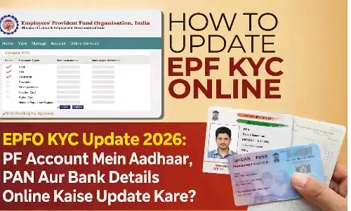 EPFO KYC Update 2026: PF Account में Aadhaar, PAN और Bank Details Online कैसे Update करें?