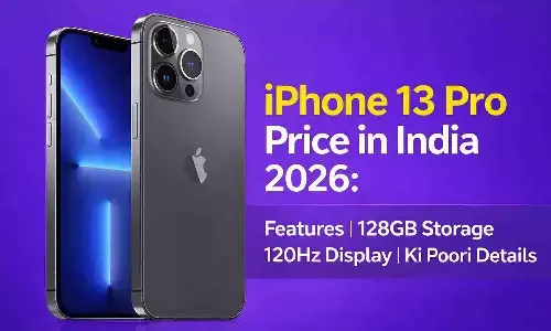 iPhone 13 Pro Price in India 2026: Features, 128GB Storage Aur 120Hz Display Ki Poori Details