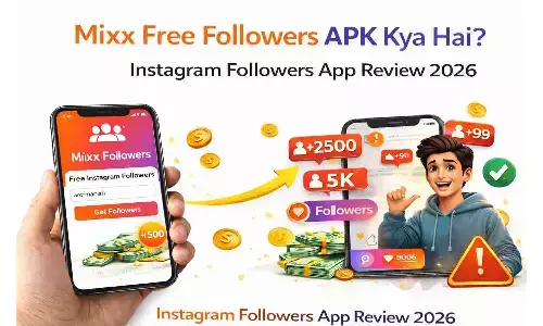 Mixx Free Followers APK Kya Hai? Instagram Followers App Review 2026