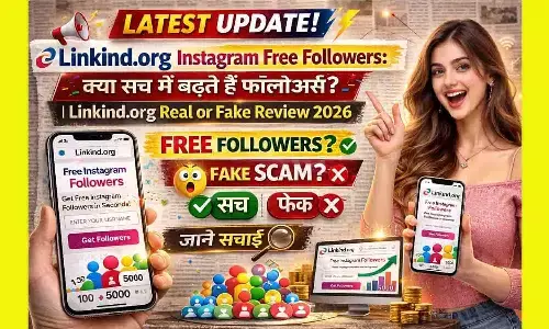 Linkind.org Instagram Free Followers: Linkind.org से क्या सच में बढ़ते हैं फॉलोअर्स? | Linkind.org Real or Fake Review 2026