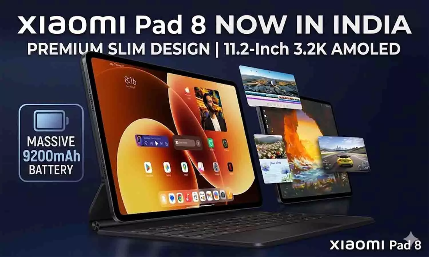 Xiaomi Pad 8 India Launch Today: 11.2-Inch 3.2K AMOLED, 9200mAh Battery, Premium Slim Design Xiaomi Pad 8 India Launch Today: 11.2-Inch 3.2K AMOLED, 9200mAh Battery, Premium Slim Design