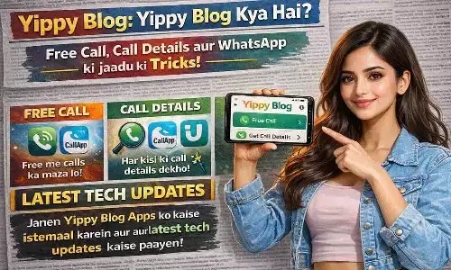 Yippy Blog: Yippy Blog Kya Hai? Free Call, Call Details और WhatsApp की जादुई ट्रिक्स! जानें Yippy Blog Apps को कैसे इस्तेमाल करें और लेटेस्ट टेक अपडेट्स कैसे पाएं। Yippy Blog: Yippy Blog Kya Hai? Free Call, Call Details और WhatsApp की जादुई ट्रिक्स! जानें Yippy Blog Apps को कैसे इस्तेमाल करें और लेटेस्ट टेक अपडेट्स कैसे पाएं।