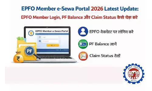 EPFO Member e-Sewa Portal 2026 Latest Update: EPFO Member Login, PF Balance और Claim Status कैसे चेक करें