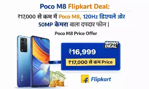 Poco M8 Flipkart Deal: ₹17,000 से कम में Poco M8, 120Hz डिस्प्ले और 50MP कैमरा वाला दमदार फोन | Poco M8 Price Offer