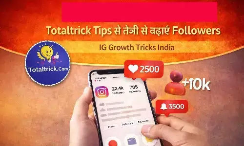 Totaltrick.Com Instagram Followers Kaise Badhaye: Totaltrick Tips से तेजी से बढ़ाएं Followers | IG Growth Tricks India