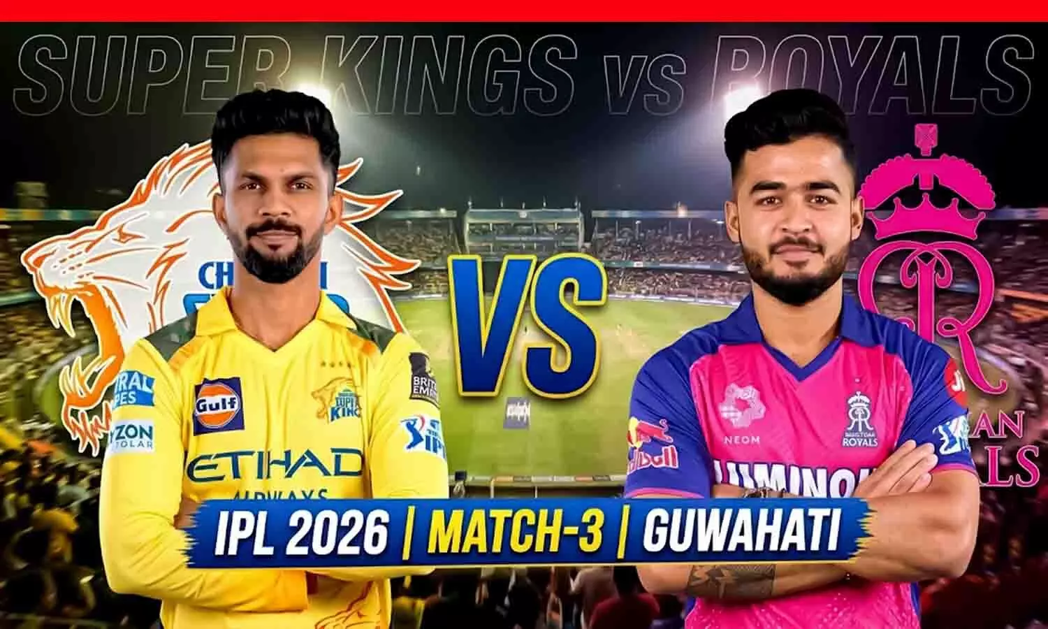 CSK vs RR IPL 2026 Match 3 Preview: Dhoni Likely to Miss, Head-to-Head Perfectly Balanced CSK vs RR IPL 2026 Match 3 Preview: Dhoni Likely to Miss, Head-to-Head Perfectly Balanced